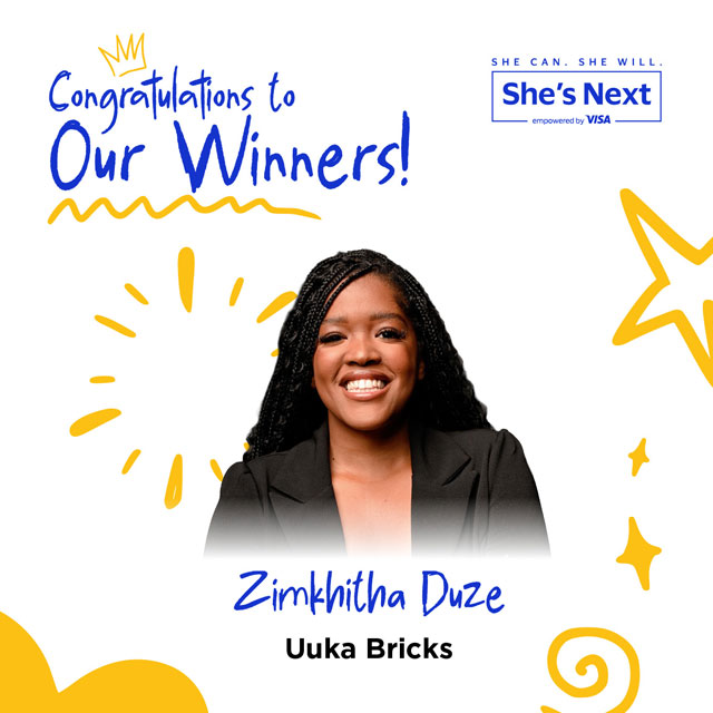 Congratulations banner for She's Next by Visa featuring a smiling woman. Text reads "Congratulations to Our Winners! Zimkhitha Duze, Uuka Bricks." Playful yellow accents surround the image.